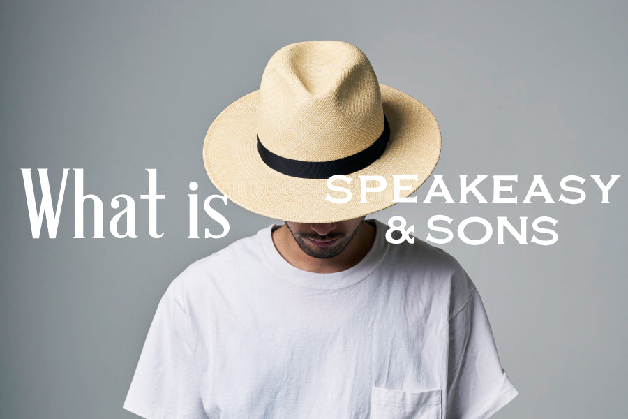 SPEAKEASY & SONSとは？